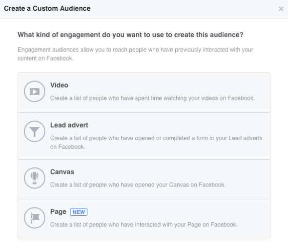 Facebook lets you create four engagement-based custom audiences.