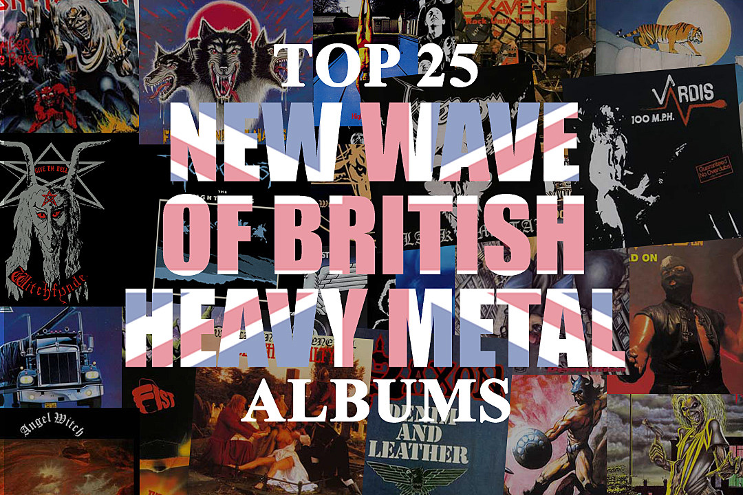 Top 25 New Wave of British Heavy Metal Albums