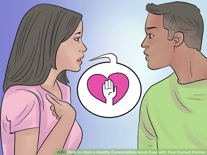 Have a Healthy Conversation About Exes with Your Current Partner Step 10.jpg