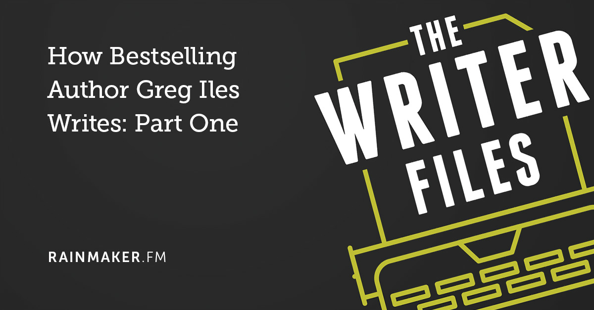 How Bestselling Author Greg Iles Writes: Part One