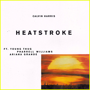 Calvin Harris ft. Young Thug, Pharrell Williams, & Ariana Grande: 'Heatstroke' Stream, Download, & Lyrics - Listen Now!