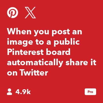 When you post an image to a public Pinterest board automatically share it on Twitter