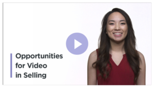 Opportunities for Video in Selling