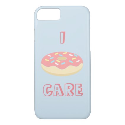 I DONUT Care iPhone 7 Case