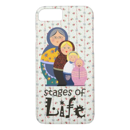 Mother Woman Ageing Life Funny Matryoshka Floral iPhone 7 Case