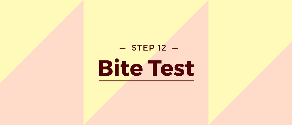 Step 12 Bite Test