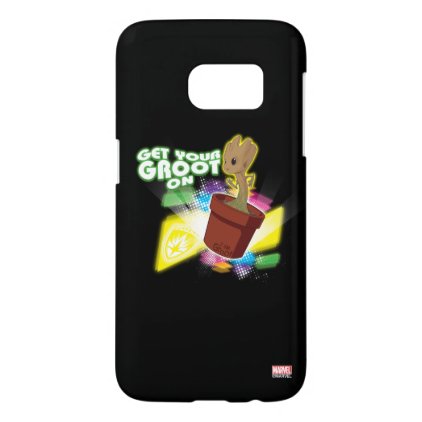 Guardians of the Galaxy | Get Your Groot On Samsung Galaxy S7 Case