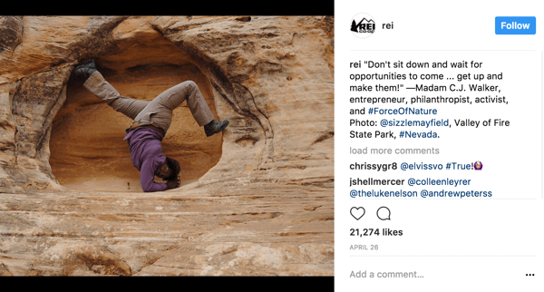 REI has a social media campaign that highlights inspirational content about women in the outdoors.