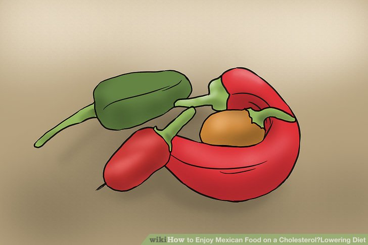 Enjoy Mexican Food on a Cholesterol‐Lowering Diet Step 5.jpg