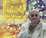 Oración de Navidad: con el Papa Francisco (Brotes)