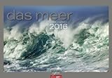 Das Meer - Platin Edition limitierte Auflage - Kalender 2016 - Weingarten-Verlag - Frank Krahmer - Wandkalender - 98 cm x 68 cm