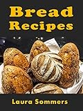 Bread Recipes (English Edition)