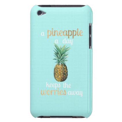 Pineapple Life Quote Barely There iPod Cover