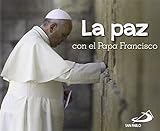 La paz con el Papa Francisco (Brotes)