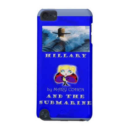 Hillary and the Submarine iPod Touch 5G Cover