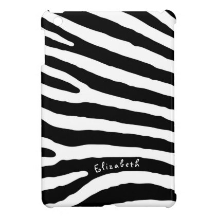 Zebra Pattern, Black & White Stripes, Your Name iPad Mini Covers