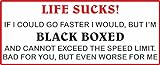 Weißer "Life Sucks". I'm Black Boxed" Auto-Aufkleber, lustiger Spruch in Englisch, 20 cm x 8 cm, für Fahranfänger