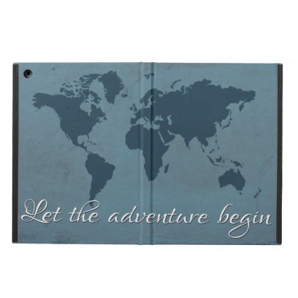 Let the adventure begin iPad air cover