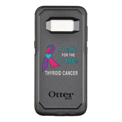 Thyroid Cancer: Fight for the Cure! OtterBox Commuter Samsung Galaxy S8 Case