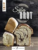 Law of Baking - Süßes Brot: Zupfbrot, Brioche und mehr für Leckermäuler