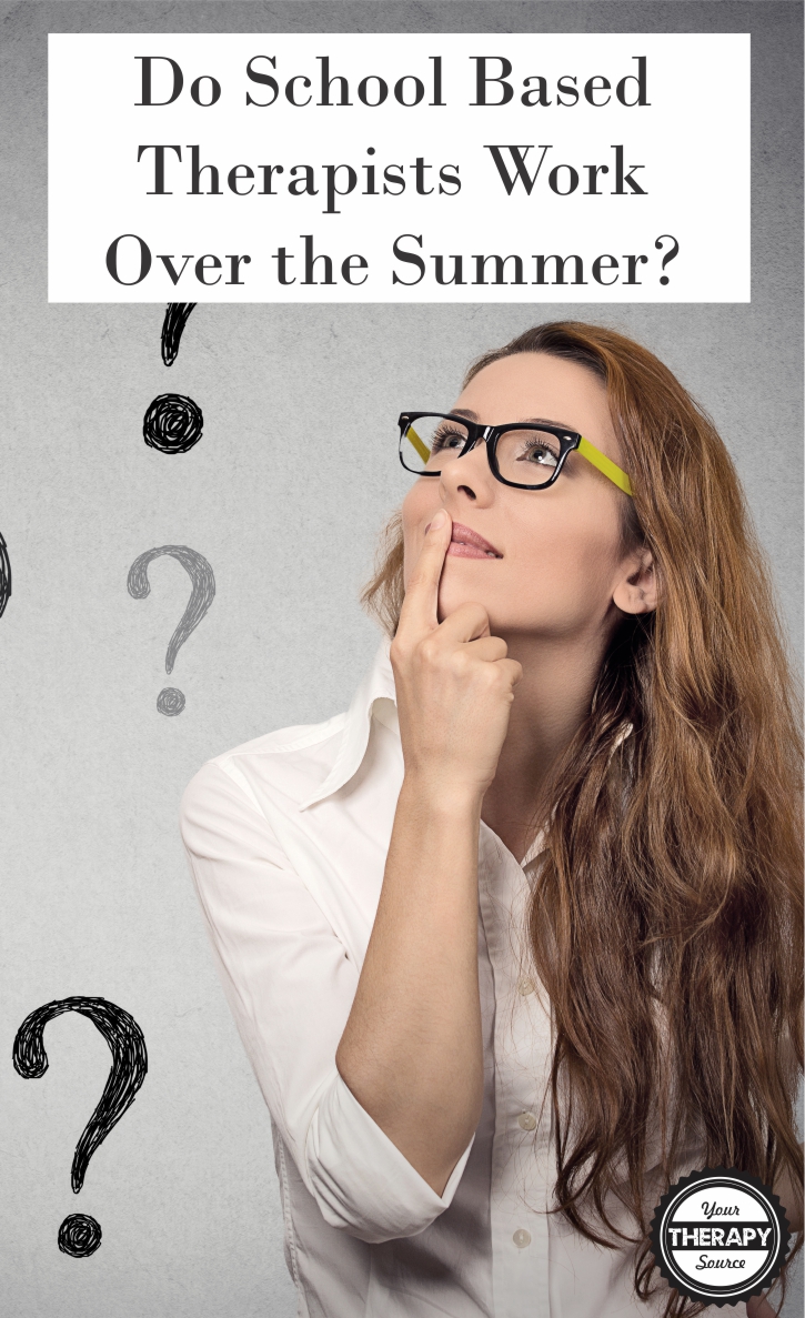 Do school based therapists work over the summer