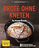 Brote ohne Kneten: No-Knead-Breads (GU KüchenRatgeber)