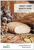Brot und Brötchen: Rezepte geeignet für den Thermomix