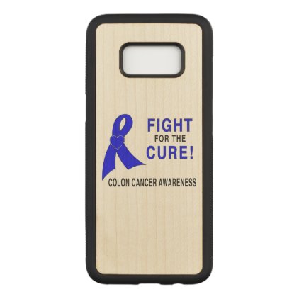 Colon Cancer Awareness: Fight for the Cure! Carved Samsung Galaxy S8 Case