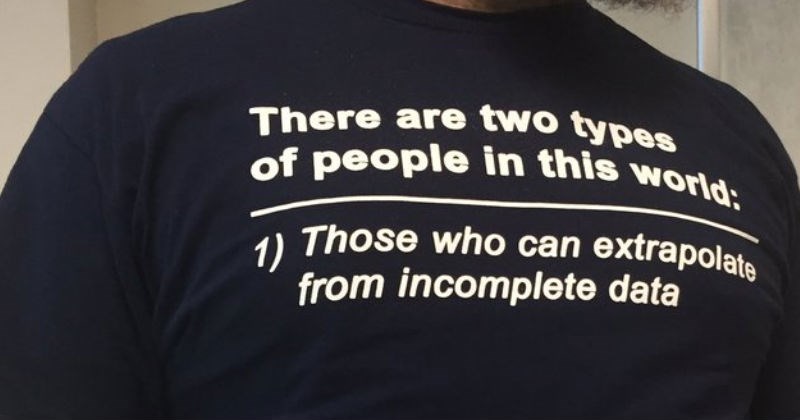 Clever tee shirt about extrapolating data leaves economics students very confused.