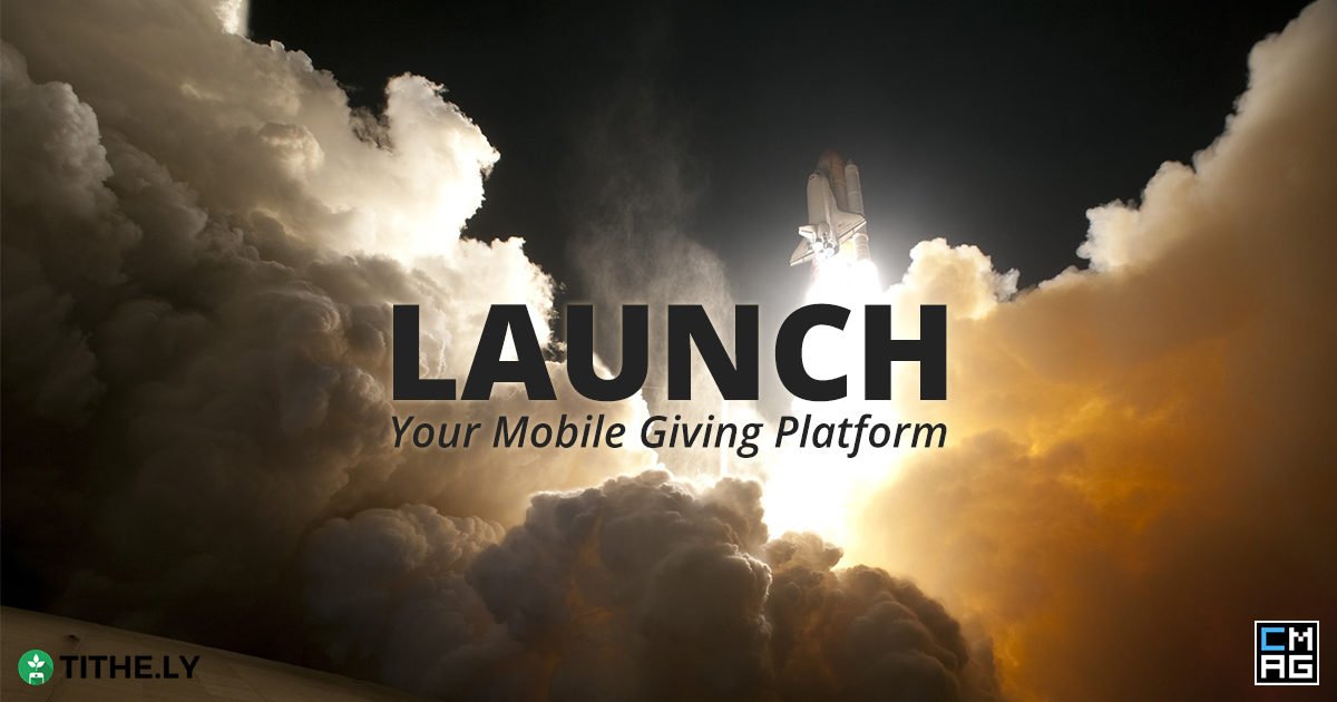 How to Launch a New Mobile Giving Platform
