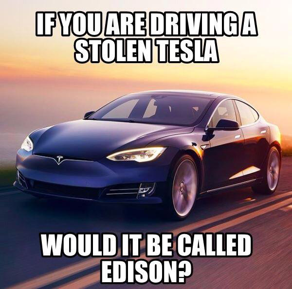 What do you call a stolen Tesla?