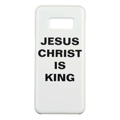 &quot;Jesus Christ Is King&quot; Samsung Galaxy S8 Case