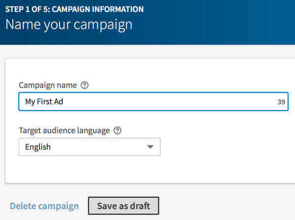 Type in a name for your LinkedIn campaign and click Save as Draft.