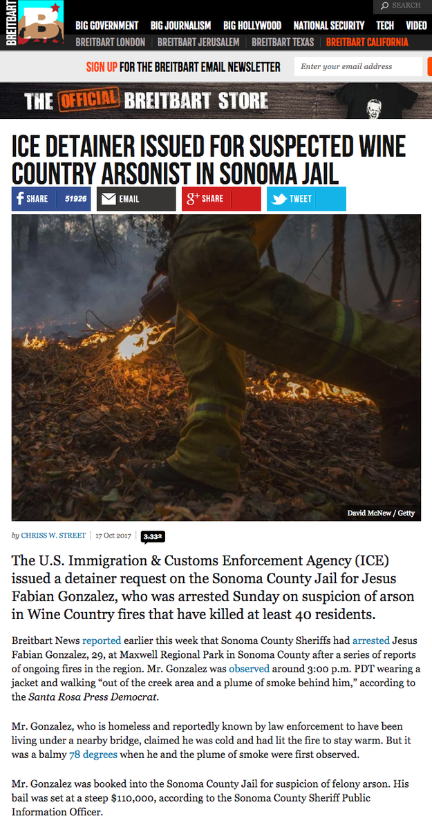 Breitbart reported that the US Immigration &amp; Customs Enforcement Agency (ICE) issued a detainer request for Gonzalez and, without any evidence, claimed he was arrested on suspicion of arson in the massive wildfires.
