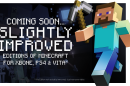 Minecraft is finally coming to the PS4, Xbox One and PS Vita